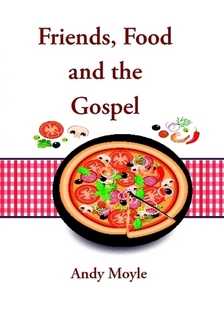 Friends, Food & Gospel